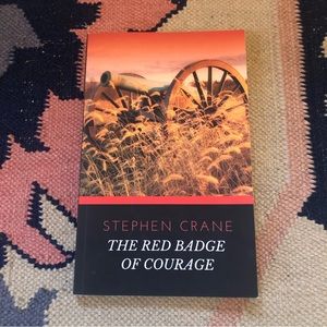 The Red Badge of Courage by Stephen Crane